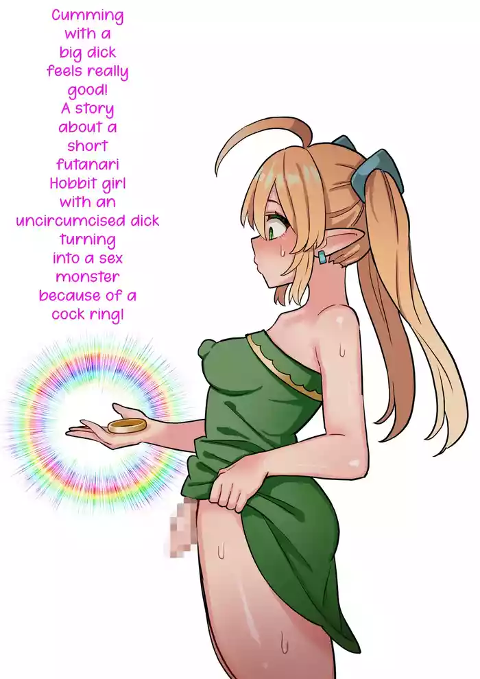 Deka Chinpo Shasei wa Chou Kimochi Ii! ~Tanshou Houkei Futanari Hobbit Shoujo ga Mahou no Cock Ring de Zetsurin Kyokon-sei Juuka suru Hanashi~ | Cumming with a big dick feels really good! A story about a short futanari hobbit girl with an uncircumcised dick turning into a sex monster because of a cock ring!