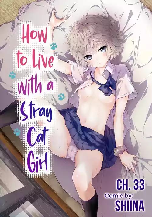 [Shiina] Noraneko Shoujo to no Kurashikata Ch. 33-39 | How to Live with a Stray Cat Girl Ch. 33-39 [English] [1 2 Translations]