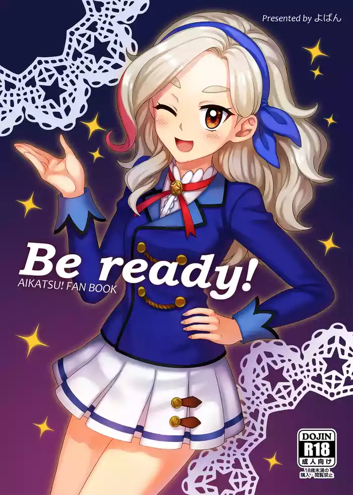 Be ready!