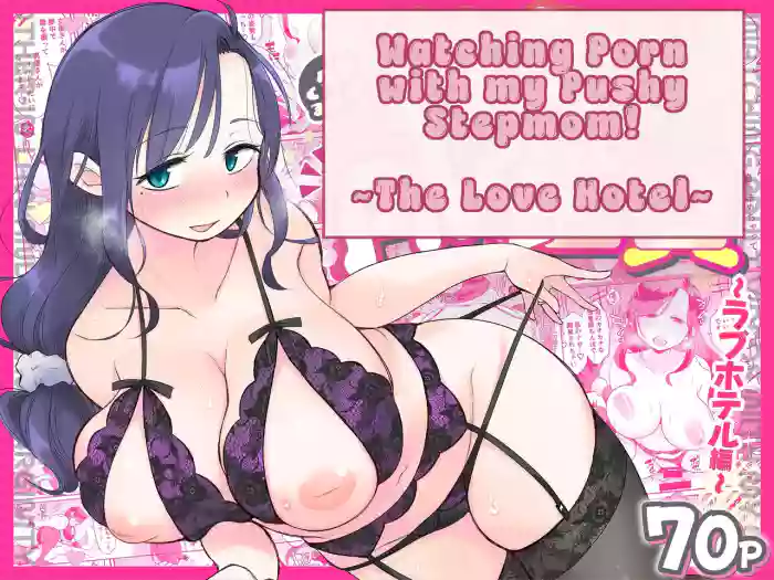 [Megitune Works] Guigui Kuru Gibo to AV Kanshou ~Love Hotel Hen~ | Watching Porn with my Pushy Stepmom ~The Love Hotel~  [English] [WitzMacher]