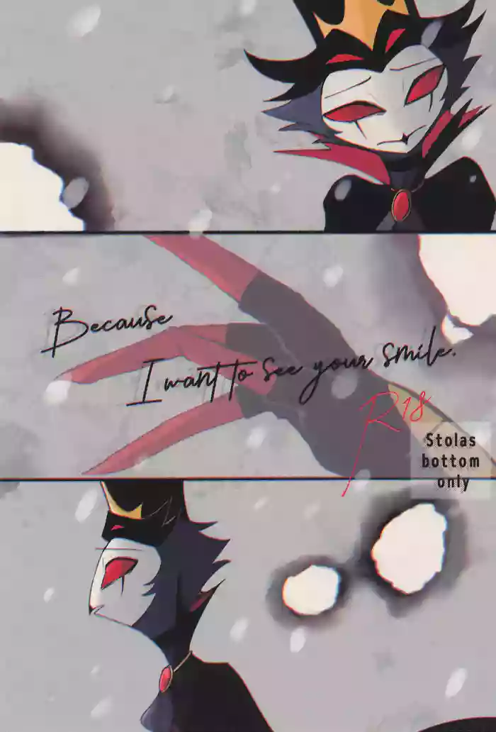 Because I want to See your Smile.