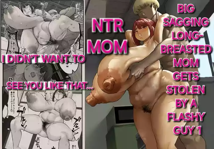 Chara Otoko ni Netorareru Tare Deka Nagachichi Kaa-san 1 _ The Busty Mom with Long, Sagging Breasts Gets Seduced by a Playboy – Part 1