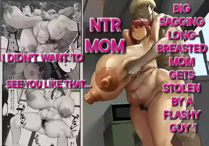 Chara Otoko ni Netorareru Tare Deka Nagachichi Kaa-san 1 _ The Busty Mom with Long, Sagging Breasts Gets Seduced by a Playboy – Part 1