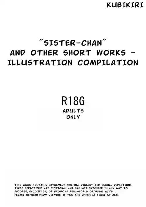 [Kubikiri] Sister-chan" and Other Short Works — Illustration Compilation