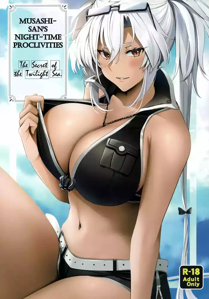 Musashi-san no Yoru Jijou Yoi no Umi to Himegoto Hen | Musashi-san's Night Time Proclivities: The Secret of The Twilight Sea
