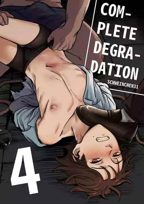 [Schweinchen 31] Complete Degradation 4｜完全堕落4 [chinese]
