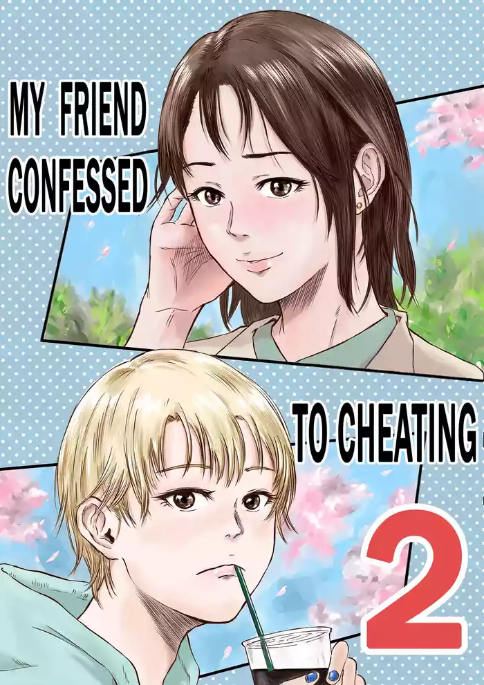 Onna Tomodachi no Uwaki Kokuhaku 2 | My Friend Confessed to Cheating 2