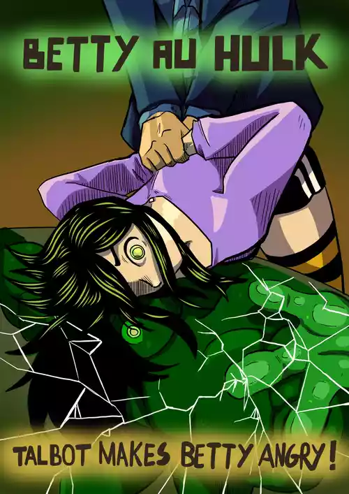 [Odoruyama] Betty Hulk AU: Talbot Makes Betty Angry [Old Version]