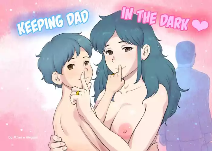 [pink-noise (Mizuiro Megane)] Papa ni ha Naishyo | Keeping Dad in the dark [English]